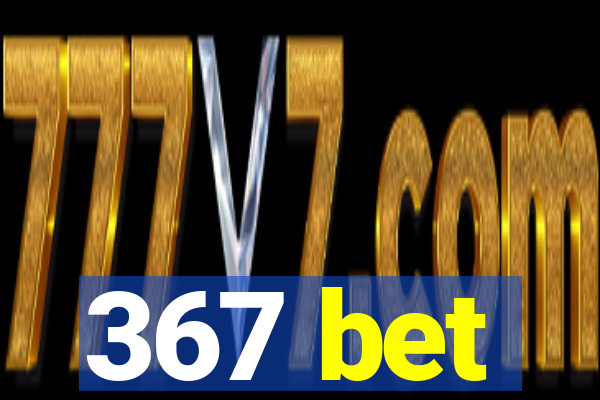 367 bet